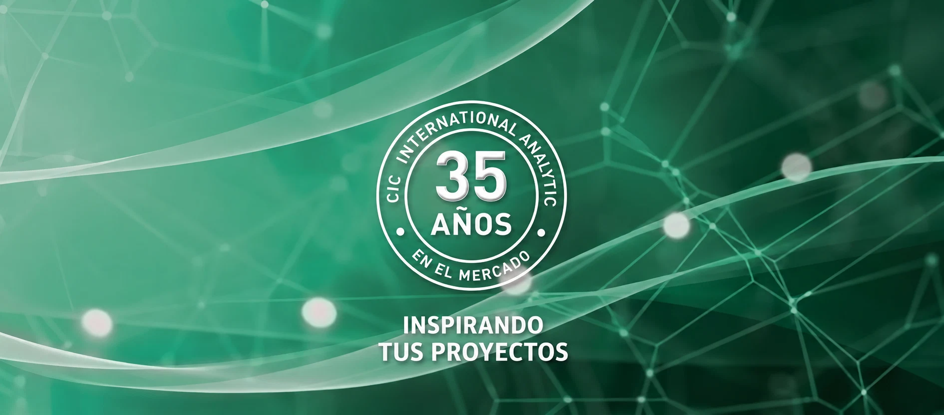 CIC International Analytic: 35 años en el mercado. Inspirando tus proyectos.